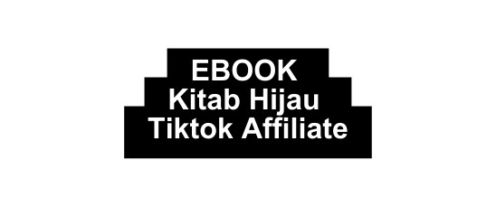 EBOOK Kitab Hijau Tiktok Affiliate