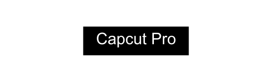 Capcut Pro